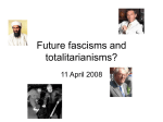 Future fascisms and totalitarianisms?
