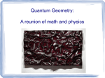Quantum Geometry: a reunion of Physics and Math
