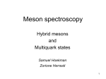 Meson spectroscopy - KVI - Center for Advanced Radiation