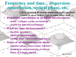 Fourth lecture, 28.10.03 (dispersion cancellation, time measurement