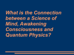 Science of Mind, Awakening and Quantum Physics