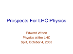 Prospects For LHC Physics