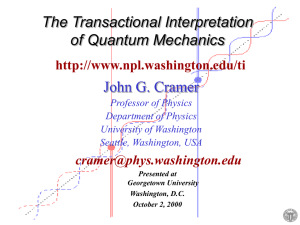 The Transactional Interpretation of Quantum Mechanics http://www