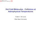 Hot Cold Molecules: Collisions at Astrophysical