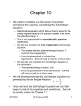 Chapter 10 • We want to complete our discussion of quantum Schr