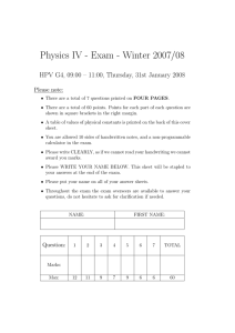 Physics IV - Exam - Winter 2007/08 Please note: