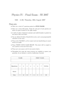 Physics IV - Final Exam - SS 2007 Please note: