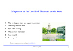 Magnetism of the Localized Electrons on the Atom