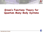 Green’s Functions Theory for Quantum Many-Body Systems Many-Body Green’s Functions