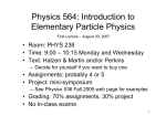 Room: PHYS 238 Time: 9:00  10:15 Monday and Wednesday
