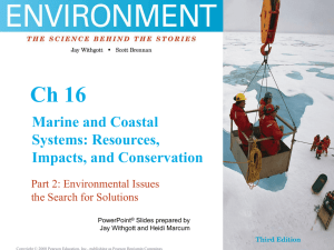 Ch. 16 Marine and Coastal Systems: Resources, Impacts, and