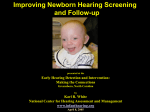 Improving Newborn Hearing Screening and Follow