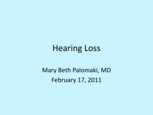 Hearing Loss 2/17/11 Continuity Lecture