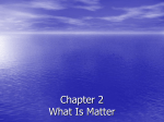 Chapter 2 What Is Matter
