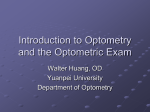 Introduction to Optometry and the Optometric Exam