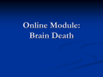 Online Module: Brain Death Brain Death