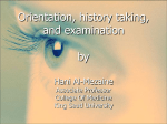 Orientation,history taking and examination