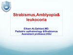 Strabismus, Amblyopia Management and leukocoria