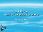 Bell Ringer Pick up new bell ringer sheet!