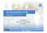 Domänspecifika språk Peter Dalenius Institutionen för datavetenskap 2014-02-17