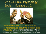 Unit 13 Social Psychology Social Influence pt. 2