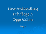 Privilege & Oppression