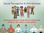 Social Perception & Attributions