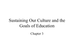 Sustaining Our Culture and the Goals of Education