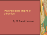 Psychological origins of attraction