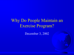 Why Do People Maintain an Exercise Program?
