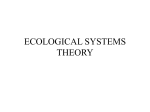 ECOLOGICAL SYSTEMS THEORY