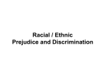 the discriminatory acts of one race or ethnic group against another