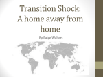Transition Shock: A home away from home By Paige Walters