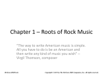 Roots of Rock Music - McGraw Hill Higher Education