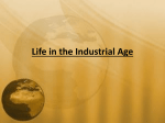 Life in the Industrial Age Changes in