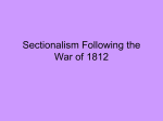 Sectionalism Following the War of 1812