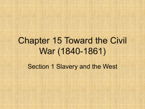 Chapter 15 Toward the Civil War (1840