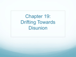 Chapter 19: Drifting Towards Disunion