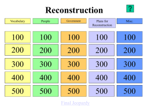 Reconstruction Jeopardy