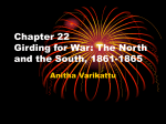 Chapter 22 Girding for War: The North and the South, 1861-1865