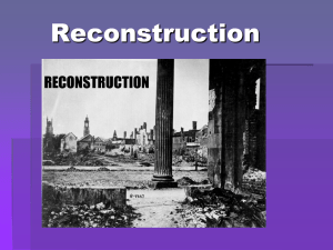What is Reconstruction? - Humble Independent School District