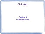 Civil War Section 3 “Fighting the War” The War in the West
