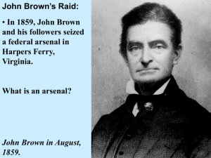 PowerPoint Notes from 2014 - John Brown, Election of 1860, and