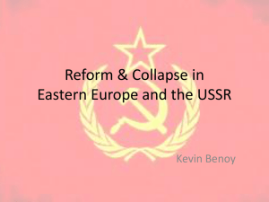 Reform & Collapse in E Europe and the USSR