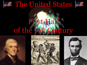 The United States First Half of the 19th Century