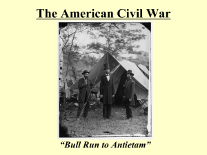 The American Civil War “Bull Run to Antietam”