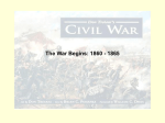 The War Begins: 1860 - 1865