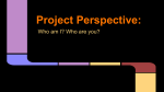 Project Perspective: - University of Oregon