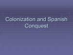 Colonization and Spanish Conquest
