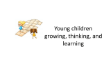 Young children growing, thinking, and learning